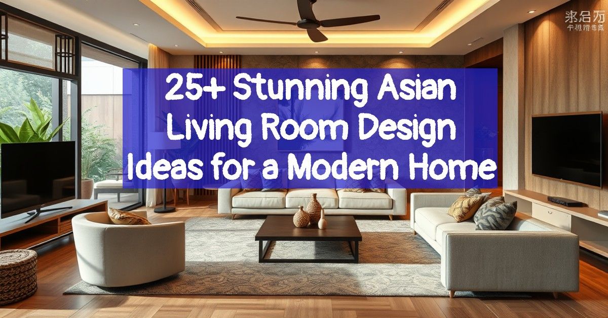 25+ Stunning Asian Living Room Design Ideas for a Modern Home