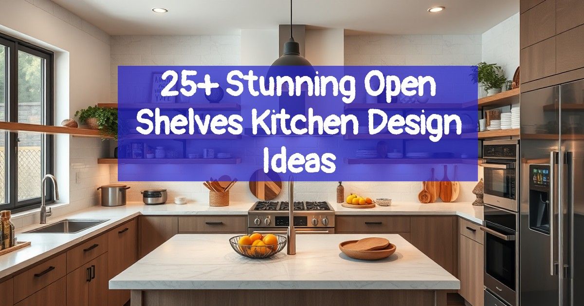 25+ Stunning Open Shelves Kitchen Design Ideas